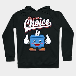 Vote Democracy Choice vintge Slogan Hoodie